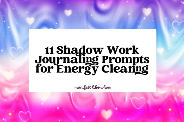 11 Shadow Work Journaling Prompts for Energy Clearing