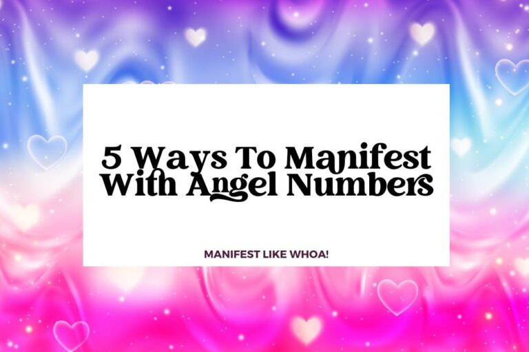5 Ways To Manifest With Angel Numbers