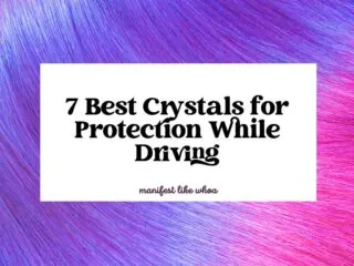 7 Best Crystals for Protection While Driving