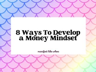 8 Ways To Develop a Money Mindset