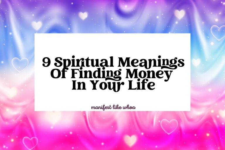 9 Spiritual Meanings Of Finding Money In Your Life