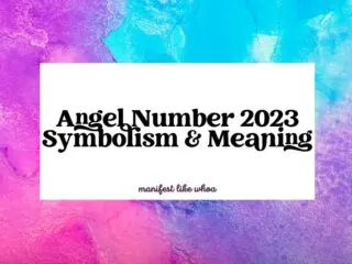 Angel Number 2023 Symbolism & Meaning