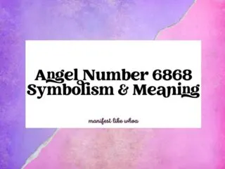 Angel Number 6868 Symbolism & Meaning