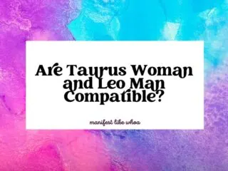 Are Taurus Woman and Leo Man Compatible