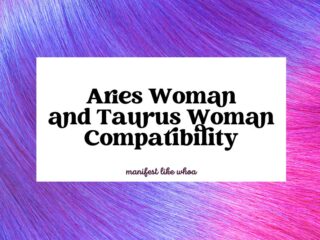 Aries Woman and Taurus Woman Compatibility