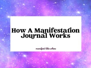How A Manifestation Journal Works