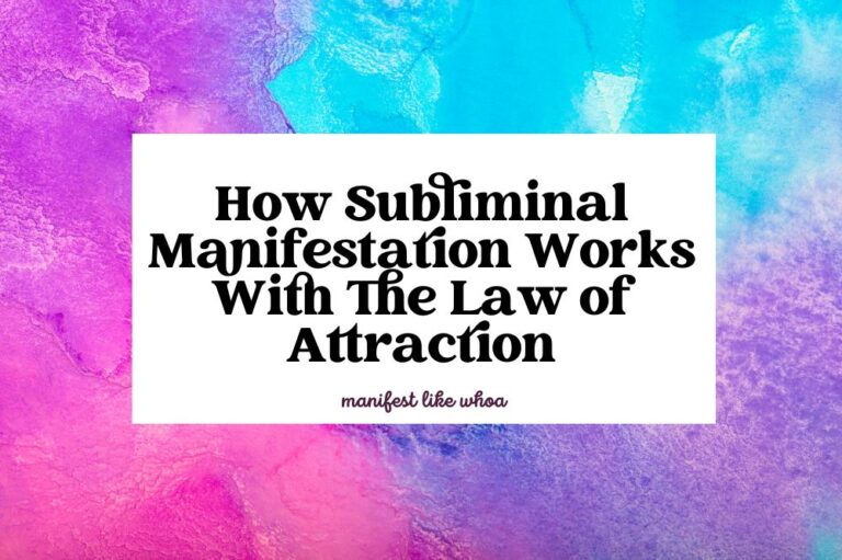 How Subliminal Manifestation Works With The Law of Attraction