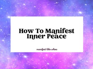 How To Manifest Inner Peace