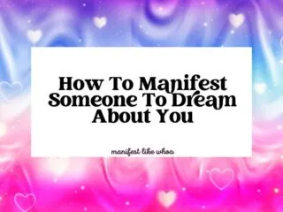 How To Manifest Someone To Dream About You