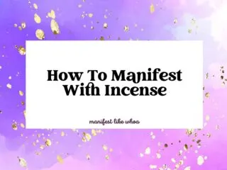 How To Manifest With Incense