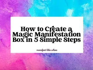 How to Create a Magic Manifestation Box in 5 Simple Steps