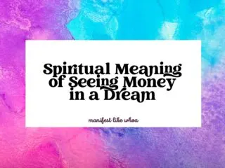Spiritual Meaning of Seeing Money in a Dream