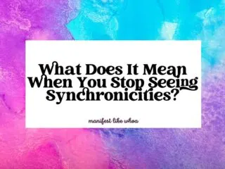 What Does It Mean When You Stop Seeing Synchronicities