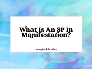 What Is An SP In Manifestation