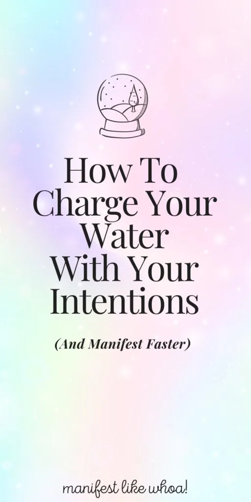 How To Bless Your Water With Your Intentions