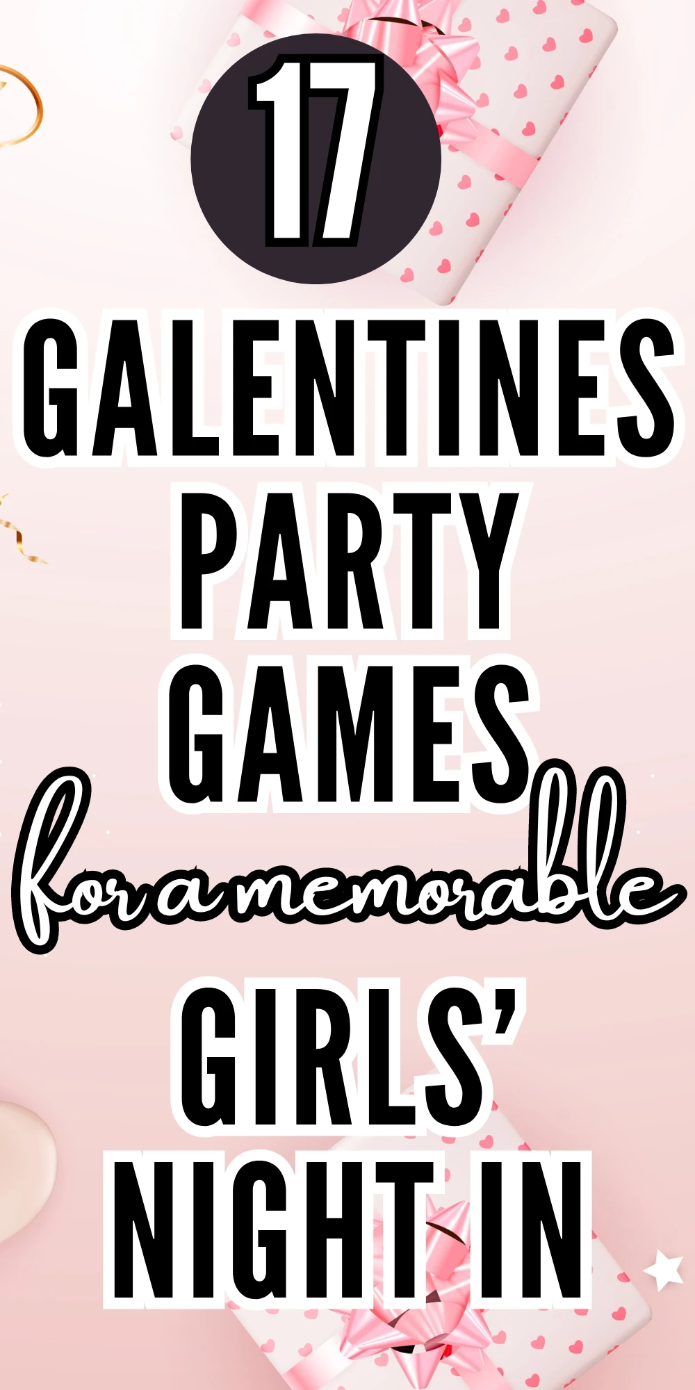 17 galentine games