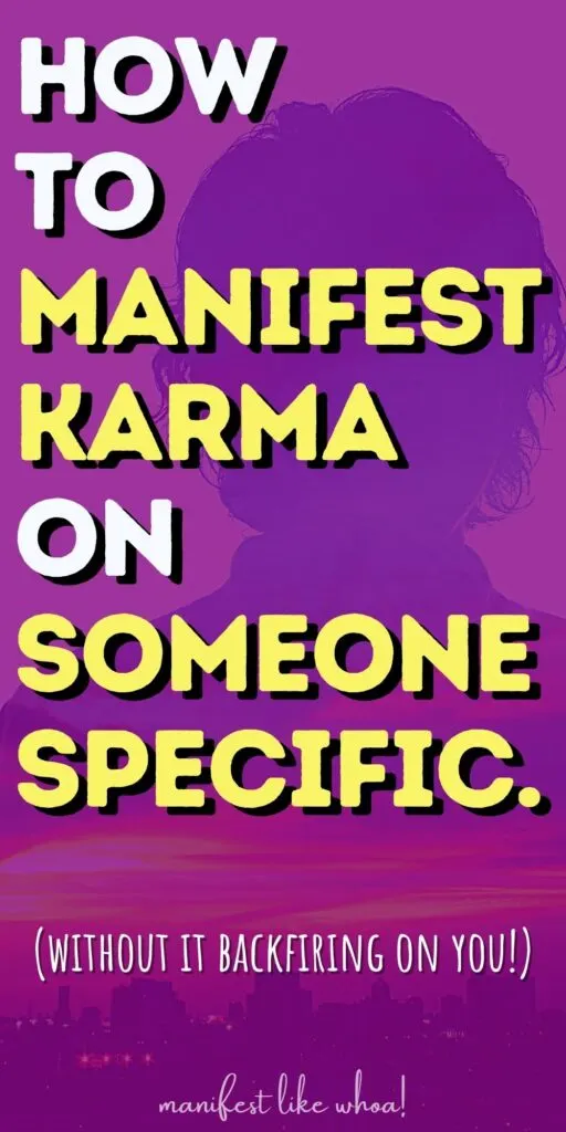 how to manifest karma on someone
