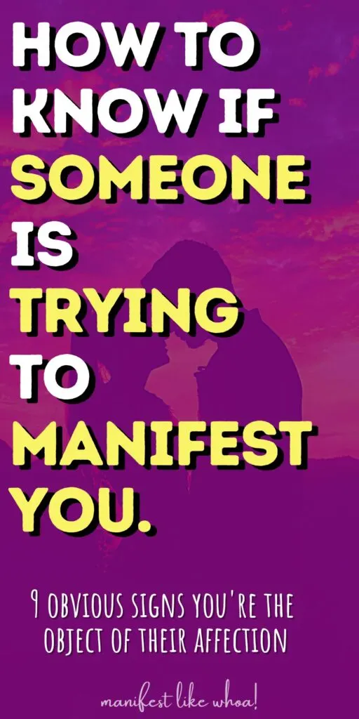 How To Tell If Someone Is Manifesting You (Law of Attraction Specific Person, Soul Mate)