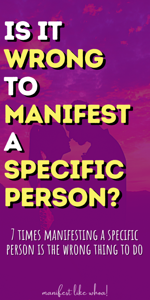 Is It Wrong To Manifest A Specific Person? (Manifest SP, Twin Flame, Law of Attraction, Ex Back)