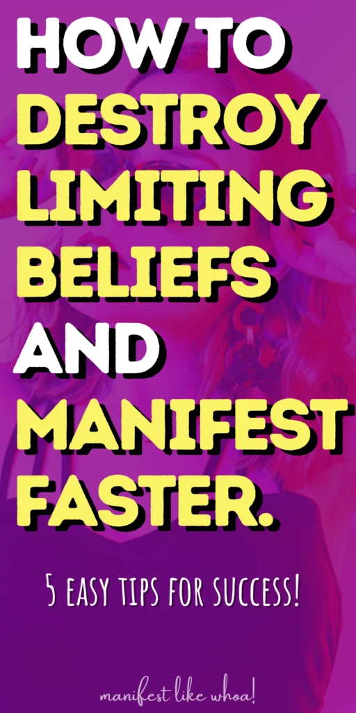 How To Destroy Limiting Beliefs & Manifest Faster (Law of Attraction & Manifestation Hacks)