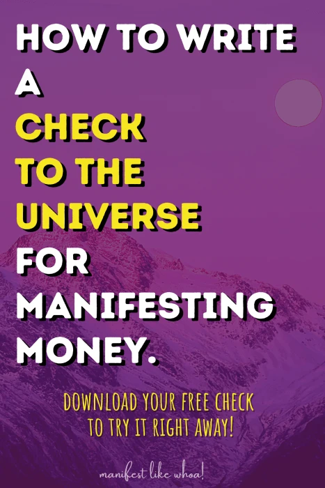 How To Write A Check To The Universe For Manifesting Money 