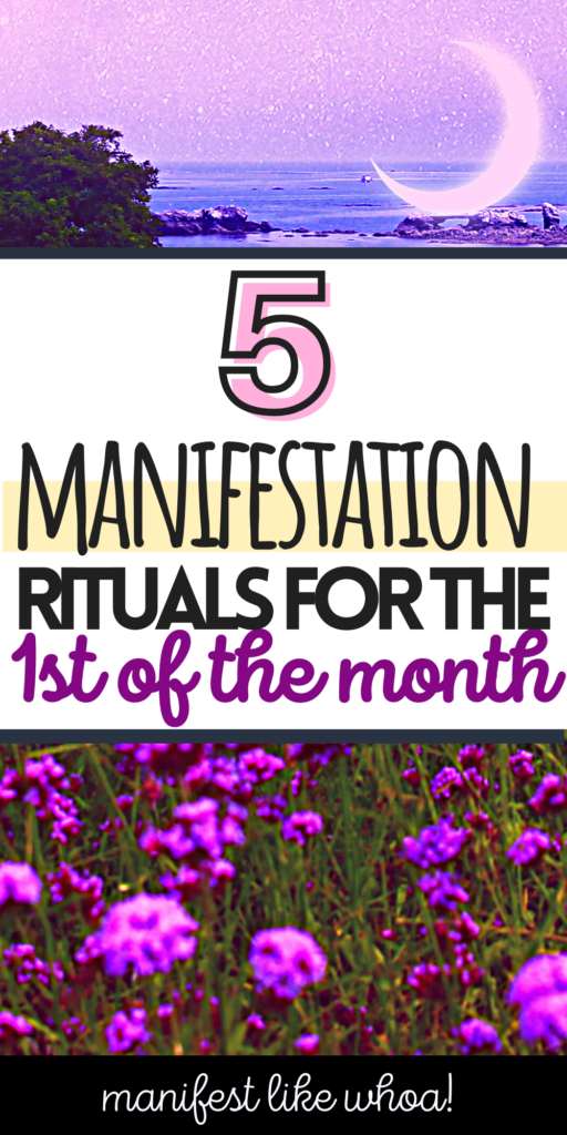 5 Manifestation Rituals For The First Of The Month (Manifest Money, Manifest Love, Dream Life)