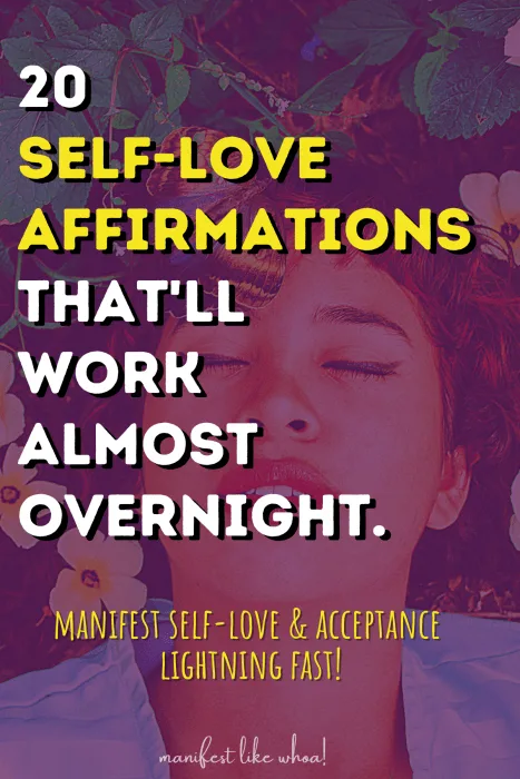 20 Positive Self-Love & Acceptance Affirmations to Manifest Your Dream Life