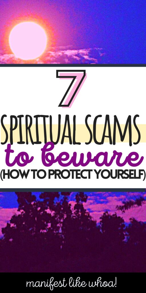 7 Spiritual Scams To Avoid (How To Protect Yourself, Dream Life Manifestation)