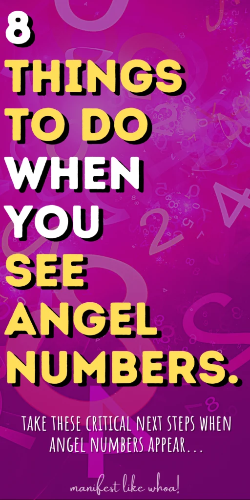 8 Things To Do When You See Angel Numbers Appear (Numerology, Law of Attraction, Manifestation)