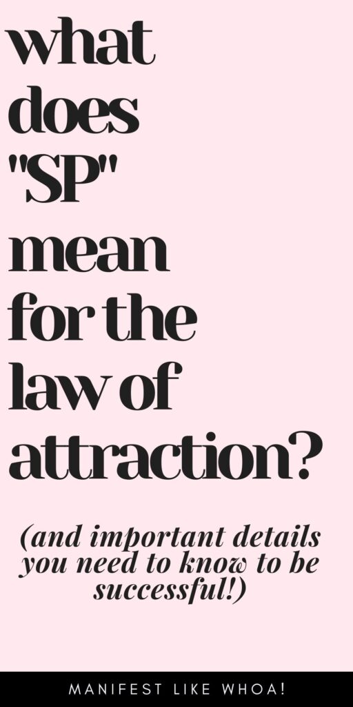 What Does SP Mean For Manifestation & Law of Attraction? (Manifest SP)
